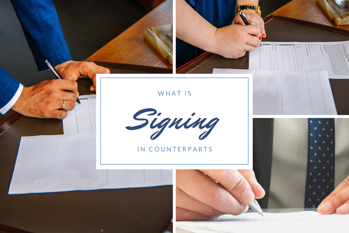 What is signing in counterparts?