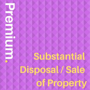 Substantial Disposal or Sale of Property