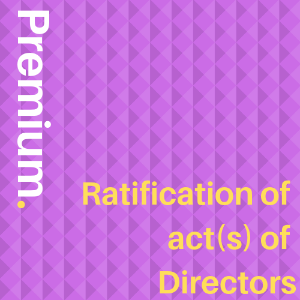 Ratification of act of Directors