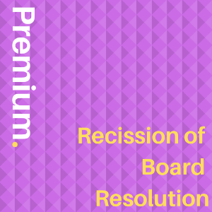 Rescission of Board Resolution